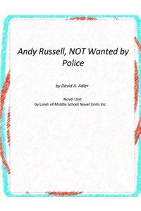 Andy Russell, NOT Wanted by Police Novel Unit