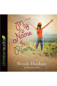My Name Is River