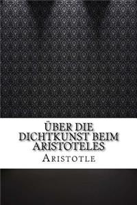 Über die Dichtkunst beim Aristoteles