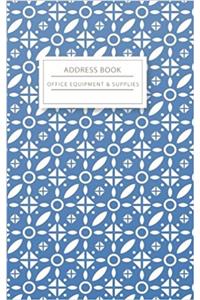 Address Book Office Equipment & Supplies: Decorative Patterns with Geometric Shapes Address Book for Contacts, Addresses, Phone Numbers, Emails Name, Street Address City State Zip Code, Home Phone, Cell Phone, Work Phone You Email .