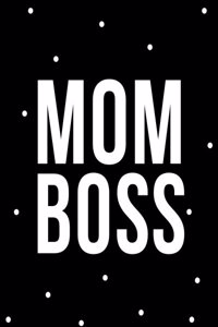 Mom Boss Bullet Grid Journal: Dot Grid Pages, Professionally Designed