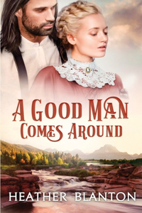 Good Man Comes Around