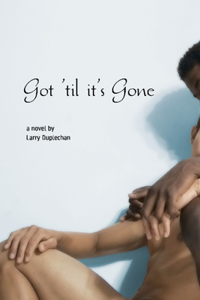 Got 'Til it's Gone