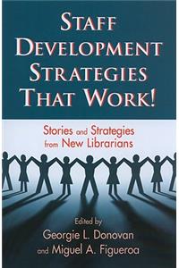 Staff Development Strategies That Work