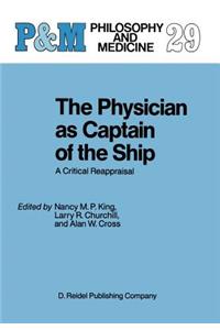 Physician as Captain of the Ship