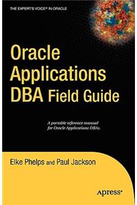 Oracle Applications DBA Field Guide