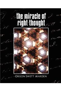 Miracle of Right Thought (New Edition)