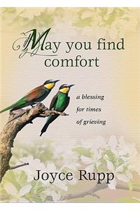 May You Find Comfort