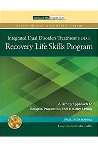 The Integrated Dual Disorders Treatment (IDDT) Recovery Life Skills Program, Set