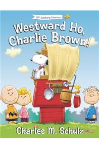 Westward Ho, Charlie Brown!