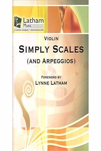 Simply Scales and Arpeggios Violin