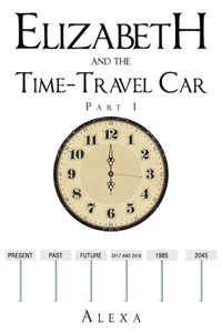 Elizabeth and the Time-Travel Car