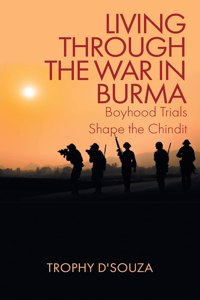 Living Through the War in Burma