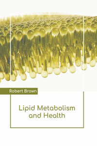 Lipid Metabolism and Health