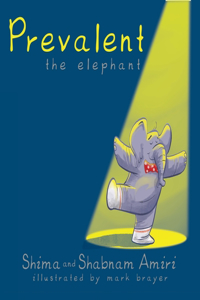 Prevalent the Elephant
