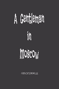 A Gentleman in Moscow