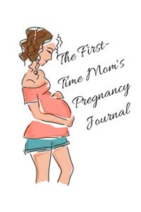 The First-Time Mom's Pregnancy Journal