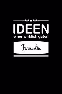 Ideen einer wirklich guten Freundin