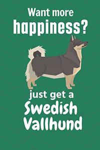 Want more happiness? just get a Swedish Vallhund