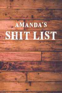 Amanda's Shit List
