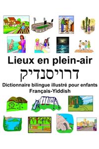 Français-Yiddish Lieux en plein-air Dictionnaire bilingue illustré pour enfants
