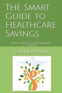 The Smart Guide to Healthcare Savings