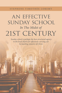 Effective Sunday School in the Midst of 21St Century