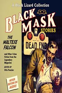 Black Mask 3: The Maltese Falcon Lib/E: And Other Crime Fiction from the Legendary Magazine