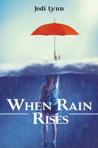 When Rain Rises