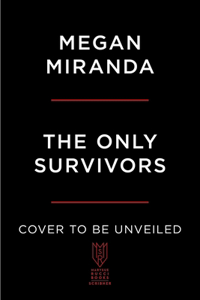 The Only Survivors: A Novel