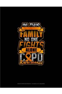 In This Family No One Fights Alone COPD Awareness