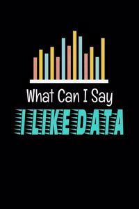What I Can Say I Like Data
