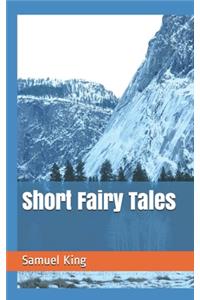 Short Fairy Tales