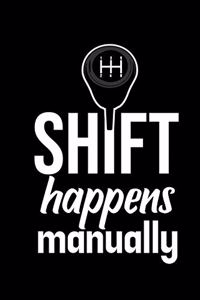 Shift happens Manually