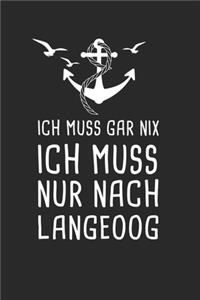 Ich Muss Gar Nix Ich Muss Nur Nach Langeoog