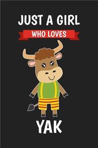 Just A Girl Who Loves Yak