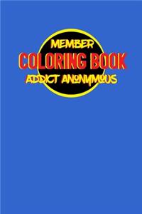 Member Coloring Book Addict Anonymous Notebook
