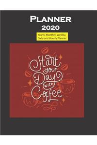2020 Planner Start Day with Coffee Quote