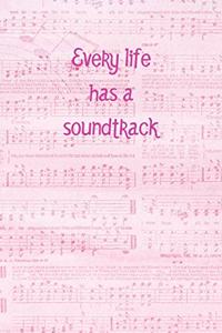 Every Life Has A Soundtrack