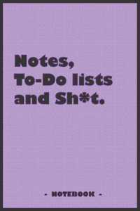 Notes, To-do lists and Sh*t - Notebook to write down your notes and organize your tasks