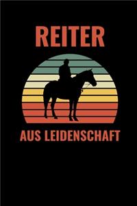 Reiter Aus Leidenschaft: A5 Notizbuch PUNKTIERT Pferdebuch für Mädchen und Frauen - Reiter Geschenk - Geschenkidee für Pferdeliebhaber Pferdebesitzer - Pferde Tagebuch