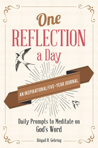 One Reflection a Day: An Inspirational Five-Year Journal