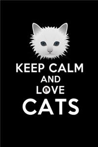 Keep Calm And Love Cats