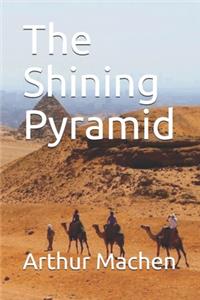 The Shining Pyramid