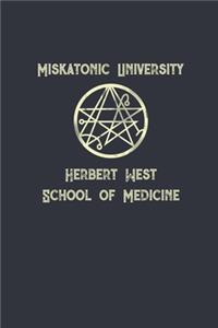 Miskatonic University Herbert West School of Medicine