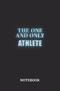The One And Only Athlete Notebook