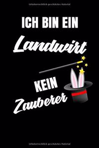 Ich bin ein Landwirt kein Zauberer