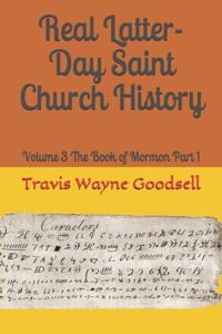Real Latter-Day Saint Church History