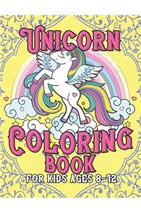 Unicorn Coloring Book for Kids Ages 8-12