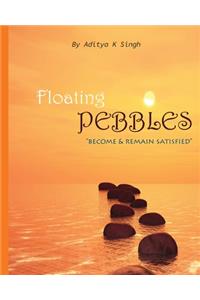 Floating Pebbles